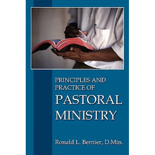 Principles and Practice of Pastoral Ministry - Paperback