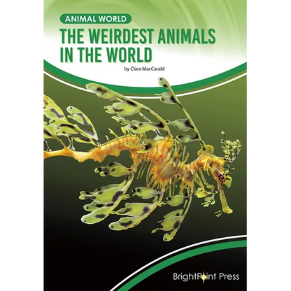 The Weirdest Animals in the World - Hardcover
