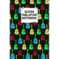 Guitar Tablature Notebook: Designed By And For Guitar Players - Great For Composition, Songwriting and Live Performance - Paperback