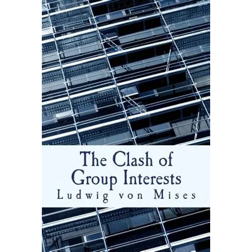 The Clash of Group Interests (Large Print Edition) - Paperback