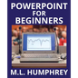 PowerPoint for Beginners - Paperback