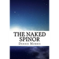 The Naked Spinor: A Rewrite of Clifford Algebra - Paperback