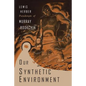 Our Synthetic Environment - Paperback