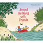 Around the World with Friends - Hardcover