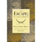 The Escape; Or, a Leap for Freedom.: A Drama in Five Acts. - Paperback