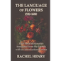 The Language of Flowers 1550-1680: Four floral dictionaries translated from the French with an introduction and notes - Paperback