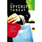 The Spychips Threat: Why Christians Should Resist RFID and Electronic Surveillance - Paperback