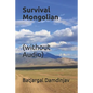 Survival Mongolian (without Audio) - Paperback