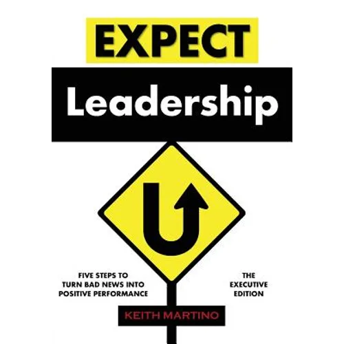Expect Leadership: The Executive Edition - Paperback