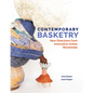 Contemporary Basketry: New Directions from Innovative Artists Worldwide - Hardcover