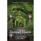 Tunnel Vision: A Focused Life - Paperback