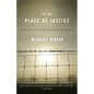 In the Place of Justice: A Story of Punishment and Redemption - Paperback