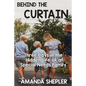 Behind the Curtain: Three Days in the Hidden Life of a Special Needs Family - Paperback