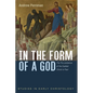 In the Form of a God: The Pre-Existence of the Exalted Christ in Paul - Hardcover