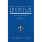 Two Existential Theories of Knowledge: Epistemic Pragmatism and Contextualism - Paperback
