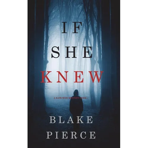 If She Knew (A Kate Wise Mystery-Book 1) - Paperback