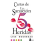 Cartas de la Sanacion de Las 5 Heridas - Paperback