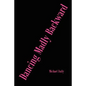 Dancing Madly Backward - Paperback