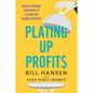Plating Up Profits: Miami's Catering Icon Dishes Up Lessons For Business Success - Paperback