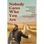 Nobody Cares Who You Are: Book II: The Hitchhiking Odyssey - Paperback