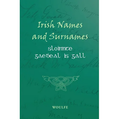 Irish Names and Surnames - Sloinnte Gaeḋeal is Gall - Paperback