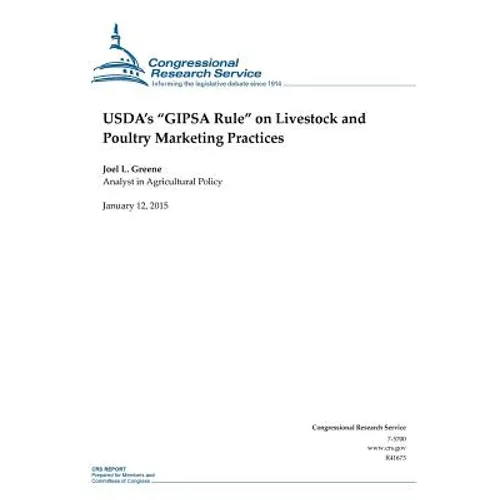 USDA's "GIPSA Rule" on Livestock and Poultry Marketing Practices - Paperback
