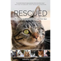 Rescued Volume 2: The Healing Stories of 12 Cats, Through Their Eyes - Paperback