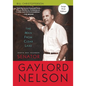 Man from Clear Lake: Earth Day Founder Senator Gaylord Nelson - Hardcover