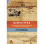 Girmitiyas: The Making of their Memory-keepers from Indian Indentured Diaspora - Hardcover