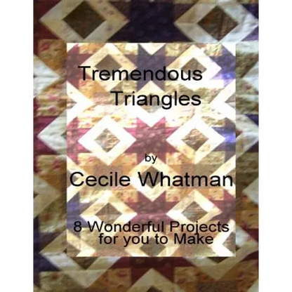 Tremendous Triangles: 8 triangle based patchwork quilts - Paperback