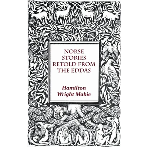 Norse Stories Retold From The Eddas - Paperback