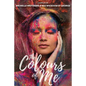 The Colours of Me - Paperback