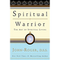 Spiritual Warrior: The Art of Spiritual Living - Paperback