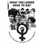 What the Ladies Have to Say: Voices of Women Activists in Palestine, Indonesia, and the Philippines - Paperback