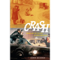 Crash: Cinema and the Politics of Speed and Stasis - Paperback