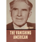 The Vanishing American - Hardcover