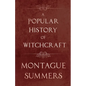 A Popular History of Witchcraft - Paperback