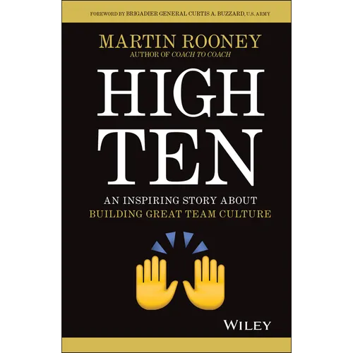 High Ten: An Inspiring Story about Building Great Team Culture - Hardcover