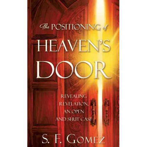 The Positioning of Heaven's Door - Paperback