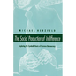 The Social Production of Indifference - Paperback