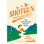 The Shotgun Conservationist: Why Environmentalists Should Love Hunting - Hardcover