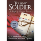 To Any Soldier: A Novel of Vietnam Letters - Paperback