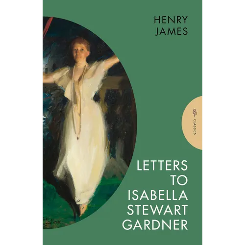 Letters to Isabella Stewart Gardner - Paperback