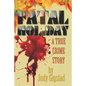 Fatal Holiday: A True Crime Story - Paperback