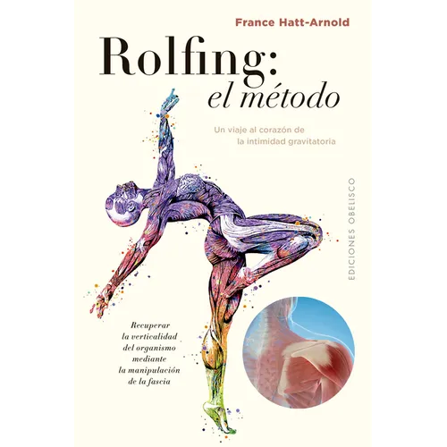 Rolfing: El Metodo - Paperback