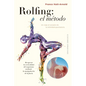 Rolfing: El Metodo - Paperback