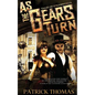 As the Gears Turn: Tales from Steamworld - Paperback