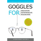 Goggles for Innovators, Entrepreneurs, Researchers - Paperback