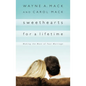 Sweethearts for a Lifetime: Making the Most of Your Marriage - Paperback