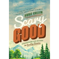 Scary Good: Discovering Life Beyond the Sunday Scaries - Hardcover